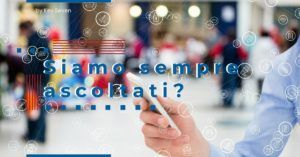 Ci ascoltano di nascosto? Realtà o paranoia ? Per precauzione salvaguardiamoci. Tuteliamo la nostra…
